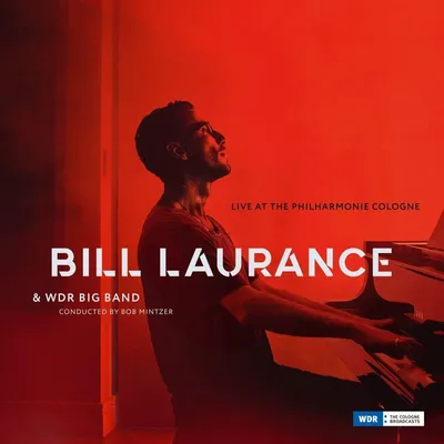 Obrázek produktu pro Bill Laurance: Live At The Philharmonie Cologne - - (CD / L)