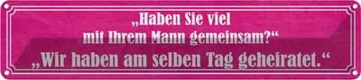 Produktbild von vianmo Blechschild 10x46 cm Haben Sie viel mit Ihrem Mann Spruch Zitat