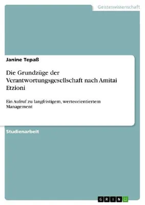 Produktbild von Die Grundzüge der Verantwortungsgesellschaft nach Amitai Etzioni