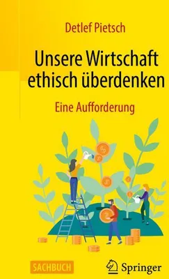 Obrázok produktu pre Unsere Wirtschaft ethisch überdenken