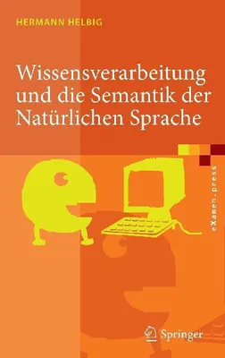 Produktbild von Wissensverarbeitung und die Semantik der Natürlichen Sprache