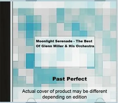 Produktbild von Moonlight Serenade - The Best Of Glenn Miller & His Orchestra CD