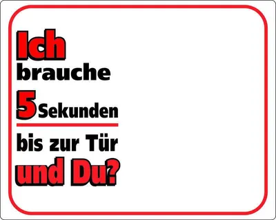 Produktbild von Nobby Warnschild "Ich brauche 5 Sekunden bis zur Tür"