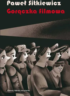 Immagine prodotto di ISBN Gorączka filmowa Kinomania w międzywojennej Polsce, Polski, Twarda okładka, 308 stron(y)