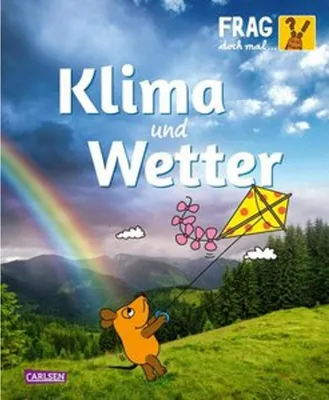 Produktbild von Frag doch mal ... die Maus: Klima und Wetter