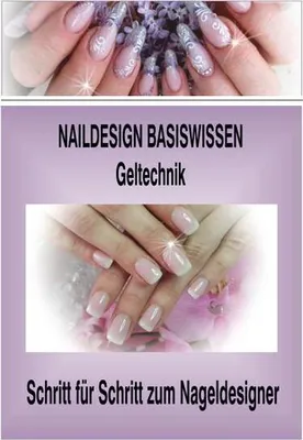 Produktbild von Naildesign Basiswissen Geltechnik