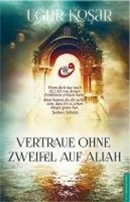 Produktbild von Vertraue ohne Zweifel auf Allah