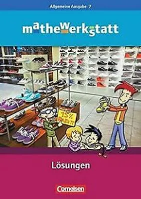 Produktbild von mathewerkstatt 7. Schuljahr. Lösungsheft. Mittlerer Schulabschluss. Allgemeine Ausgabe