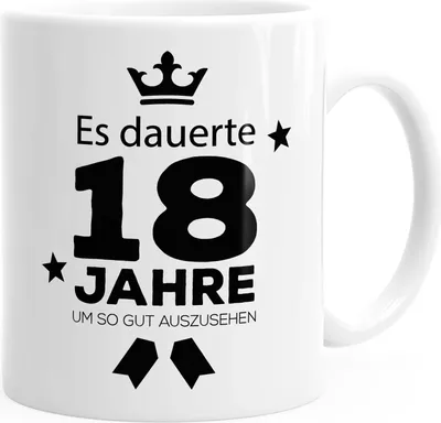 Produktbild von Kaffee-Tasse runder Geburtstag Volljährig Es dauerte Jahre um so gut auszusehen 18 20 25 30 40 50 60 70 75 80 Jahre MoonWorks® 18 weiß unisize
