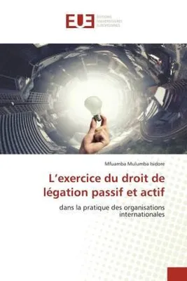Produktbild von L'exercice du droit de légation passif et actif