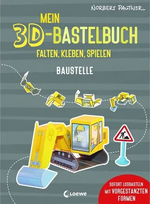 Produktbild von Mein 3D-Bastelbuch - Falten, kleben, spielen - Baustelle