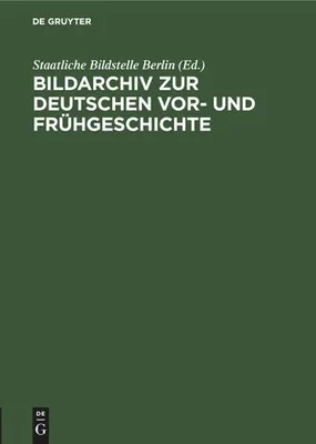Produktbild von Bildarchiv zur deutschen Vor- und Frühgeschichte