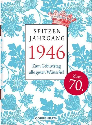 Produktbild von Spitzenjahrgang 1946: Zum Geburtstag alle guten Wünsche!