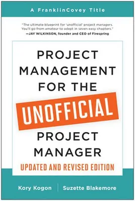 Obrázok produktu pre Project Management for the Unofficial Project Manager (Updated and Revised Edition)