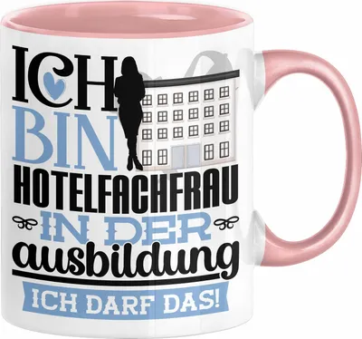 Produktbild von Hotelfachfrau Ausbildung Start Geschenk Tasse Ich Bin Hotelfachfrau In Der Ausbildung Ich Darf Das Kaffee-Becher Geschenkidee (Rosa)
