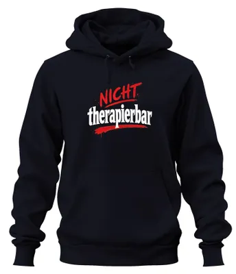 Produktbild von Nicht therapierbar Lustig Spruch Statement Humor Klapse Hoodie Kapuzenpullover, Navy, M