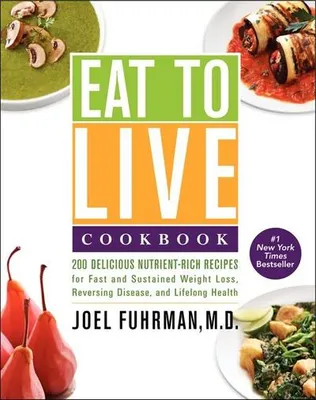 Produktbild von Eat to Live Cookbook