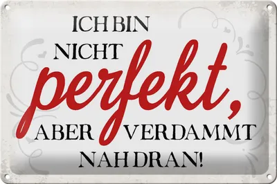 Produktbild von Blechschild Spruch 30x20cm ich bin nicht perfekt aber
