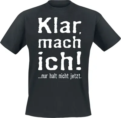 Produktbild von Sprüche T-Shirt Herren Klar, mach ich! schwarz XL