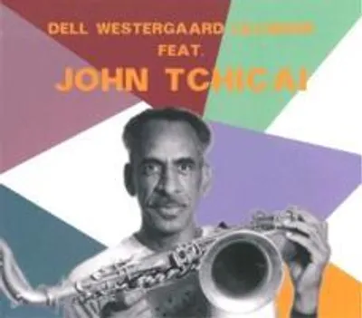 Produktbild von Westergaard/Tchicai: Dell Westergaard Lillinger Feat. Tchica