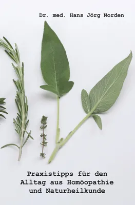Produktbild von Praxistipps für den Alltag aus Homöopathie und Naturheilkunde