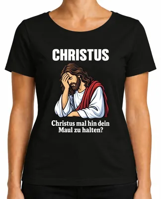 Produktbild von Christus Mal Hin Maul Halten Jesus Facepalm Lustig Humor Sarkasmus Damen T-Shirt, Schwarz, L