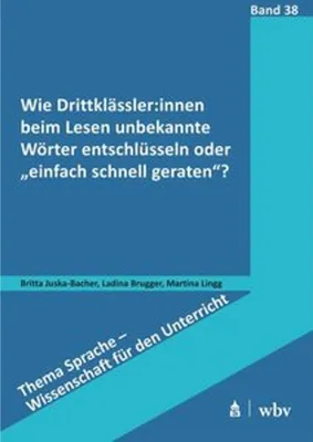 Obrázok produktu pre Wie Drittklässler:innen beim Lesen unbekannte Wörter entschlüsseln oder "einfach schnell geraten"?