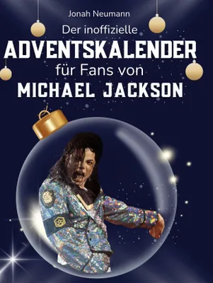 Produktbild von Der inoffizielle Adventskalender für Fans von Michael Jackson