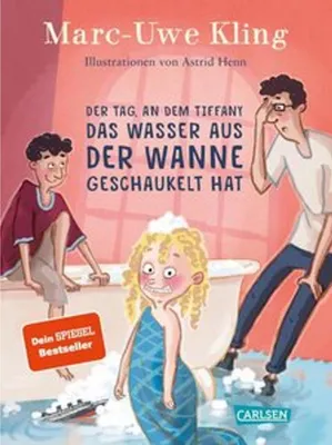 Produktbild von Der Tag, an dem Tiffany das Wasser aus der Wanne geschaukelt hat