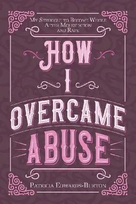 Produktbild von How I Overcame Abuse