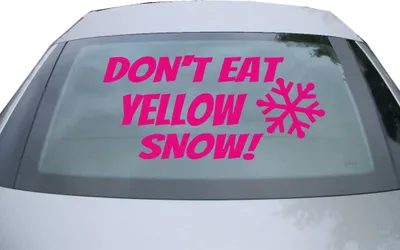 Produktbild von Indigos UG - Aufkleber Heckscheibe & Motorklappe DE7085 - pink - 600x284 mm - Dont eat yellow Snow - Auto Scheiben Fenster Heckklappe Tuning Racing JDM - Die cut
