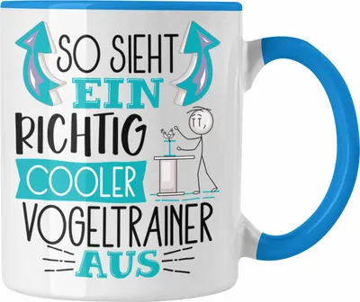 Produktbild von Trendation - Vogeltrainer Tasse So Sieht Ein Richtig Cooler Vogeltrainer Aus Geschenk Lustiger Spruch Geschenkidee (Blau)