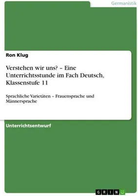 Produktbild von Verstehen wir uns? ¿ Eine Unterrichtsstunde im Fach Deutsch, Klassenstufe 11