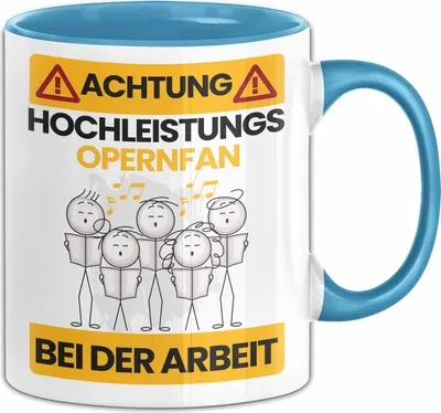 Produktbild von Opernfan Tasse Geschenk Lustiger Spruch Geschenkidee für Opernfan Achtung Hochleistungs Opernfan Bei Der Arbeit (Blau)