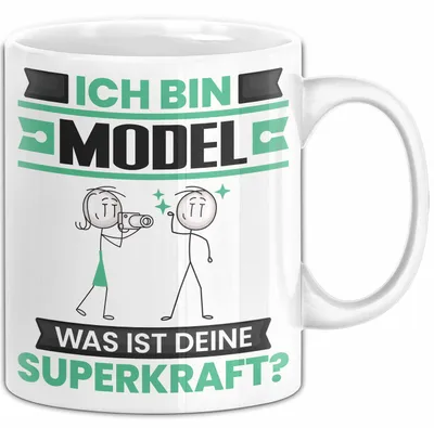 Produktbild von Model Tasse Geschenk für Model Geburtstag Lustiger Spruch Kaffee-Becher Was Ist Deine Superkraft (Weiß)