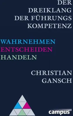 Produktbild von Der Dreiklang der Führungskompetenz