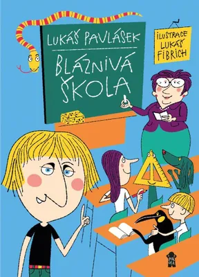 Produktbild von Bláznivá škola (Pavlásek Lukáš)