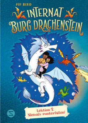 Produktbild von Internat Burg Drachenstein. Drachenreiten Lektion 1: Niemals runterfallen!