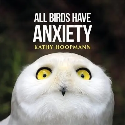 Image de All Birds Have Anxiety