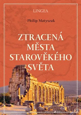 Image de Ztracená města starověkého světa | Philip Matyszak