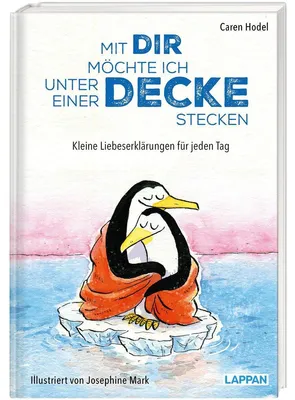 Produktbild von Mit dir möchte ich unter einer Decke stecken - Kleine Liebeserklärungen für jeden Tag