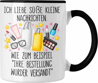 Produktbild von Trendation - Lustige Tasse mit Spruch für Frauen Online Shopping Sucht "Ihre Bestellung wurde Versandt" (Schwarz)