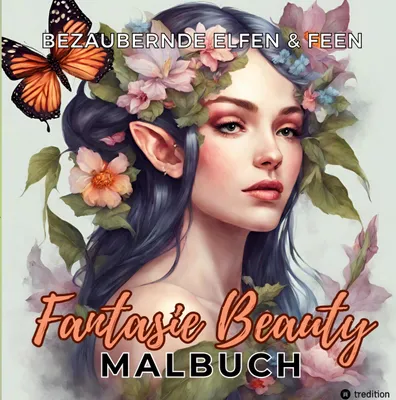 Produktbild von Malbuch für Erwachsene Bezaubernde Elfen und Feen Fantasie Beauty Anti-Stress mit magischen Waldfeen - Mystische Portraits Fantasy für Frauen Teenager Jugendliche Entspannung & Stressabbau