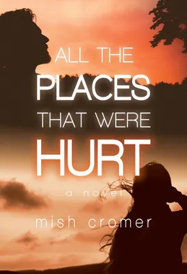 Obrázek produktu pro All the Places that Were Hurt