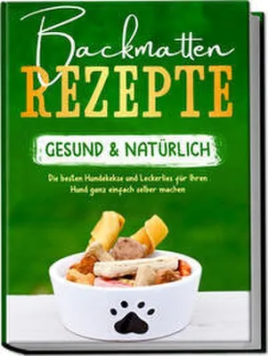 Obrázek produktu pro Backmatten Rezepte - gesund & natürlich