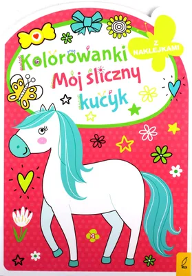 Produktbild von Kolorowanka z wykrojnikiem. Mój śliczny kucyk