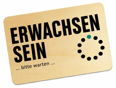 Produktbild von Postkarte Holz Erwachsen sein - Holzpostkarte mit Alltagswitz Mit Spruch: bitte