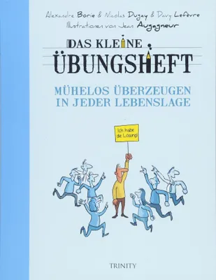Obrázek produktu pro Das kleine Übungsheft - Mühelos überzeugen in jeder Lebenslage
