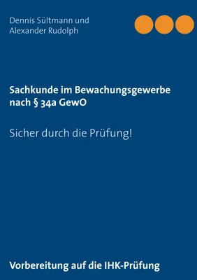 Produktbild von Sachkunde im Bewachungsgewerbe nach § 34a GewO