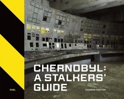 Produktbild von Chernobyl: A Stalkers' Guide